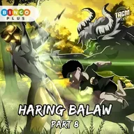 Episode 42 : Haring Balaw (Part 8)