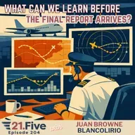 204. What Can We Learn Before the Final Report Arrives?