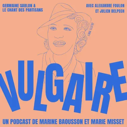 Vulgaire - GERMAINE SABLON et LE CHANT DES PARTISANS
