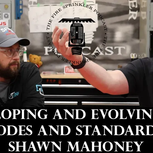 Developing and Evolving the NFPA Codes and Standards with Shawn Mahoney