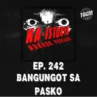 Episode 242 : BANGUNGOT SA PASKO