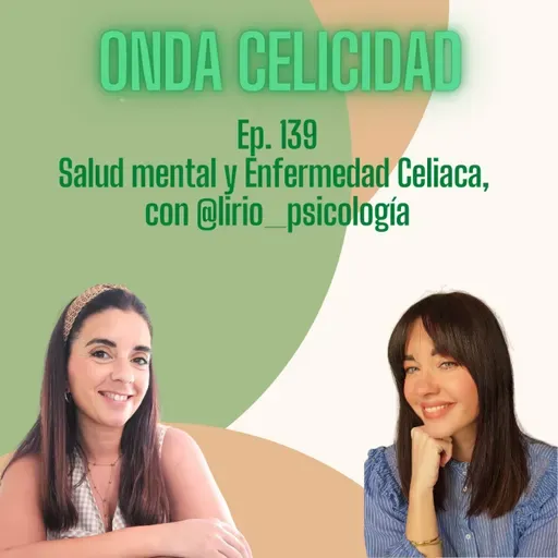 OC139- Salud mental y Enfermedad Celiaca, con Beatriz Peña Lirio