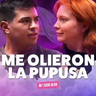 ¡Me Olieron La Pupusa! 😱 Ft.@esenalva  ​-T10E01 #podcast #chisme #pupusa
