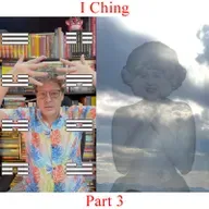 I Ching - Part 3