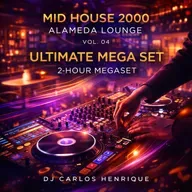 MIDI HOUSE ALAMEDA LOUNGE VOL 04 ULTIMATE MEGA SET DJ CH