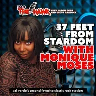 37 Feet From Stardom with Monique Moses