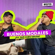 Buenos modales ¿Pa' qué sirven? | EP 10