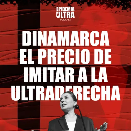 Dinamarca: El precio de imitar a la ultraderecha
