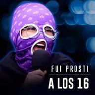 Fui Prosti a Los 16 Años