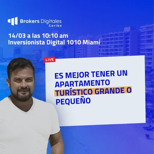 [LIVE 1010] ¿ES MEJOR TENER UN APARTAMENTO TURÍSTICO GRANDE O PEQUEÑO?