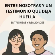 Entre nosotras y un testimonio que deja huella || 2X09