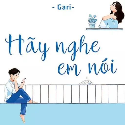 Sách nói Hãy Nghe Em Nói - Gari | Voiz FM