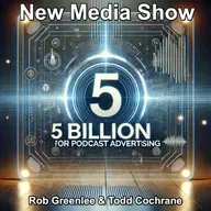 Reaching for Five Billion in Podcast Advertising #619