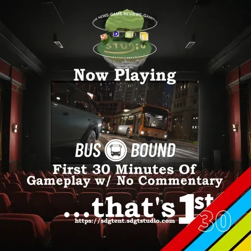 The First 30 Minutes of... Bus Bound