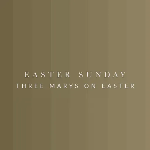 Three Marys on Easter