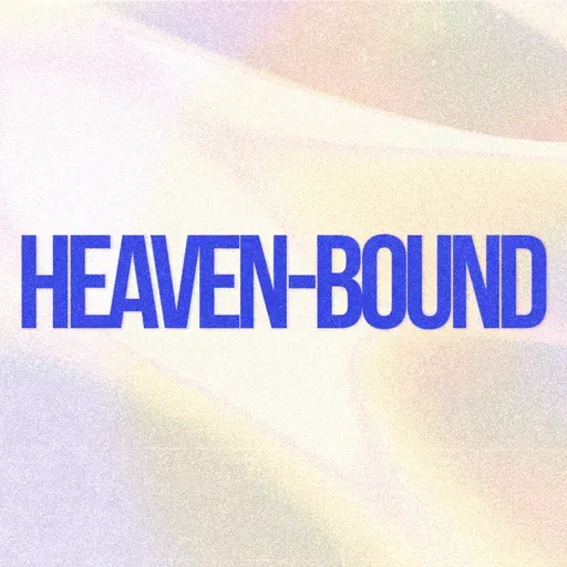 Heaven-Bound