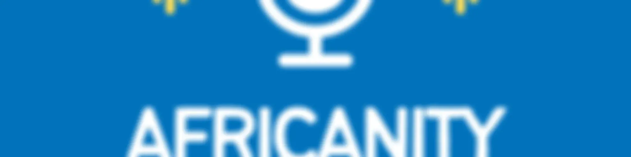 Africanity Podcast: Voices of the African Diaspora