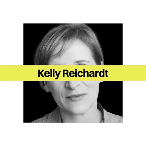 Kelly Reichardt