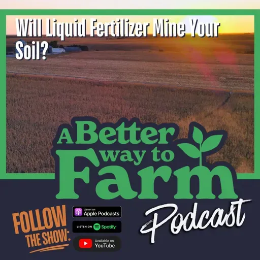 335: Will Liquid Fertilizer Mine Your Soil?