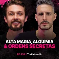Alta Magia, Alquimia & Ordens Secretas! - Especialista Yuri Mocellin