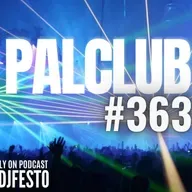 PALCLUB #363  - DJFESTO