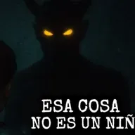 Esa Cosa No Era Un Niño (Historias De Terror)