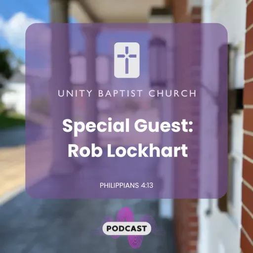 Special Guest: Rob Lockhart | Philippians 4:13