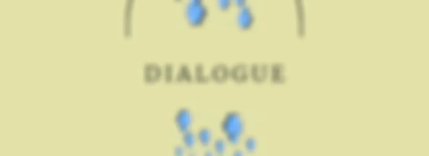 Dialogue