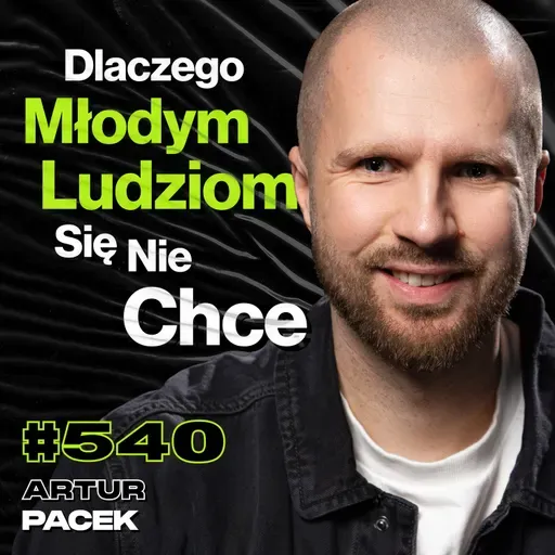 #540 Skąd Bierze Się Siła, Gdy Nie Masz Nic? Trening z Gwiazdami NBA - Artur Pacek