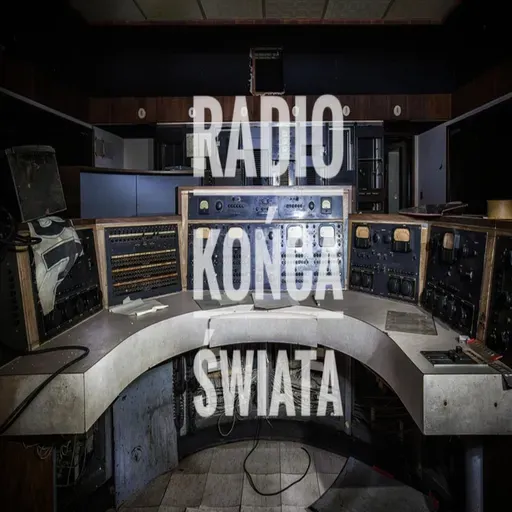 Radio Końca Świata I odc. 1