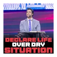 Declare life over dry situation