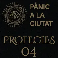 Pànic a la Ciutat - Profecies 04