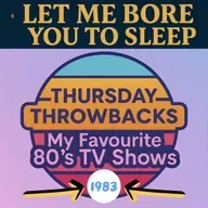 (music) (10 hours) TV shows 1983 | Thursday Throwbacks | LMBYTS #1489 | Jason Newland | 13th November 2025
