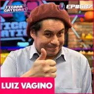 EP 687 - LUIZ VAGINO