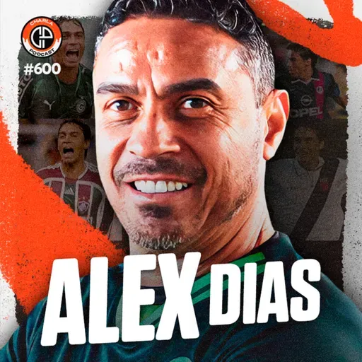#600 - Alex Dias [Ex-Vasco & Fluminense]
