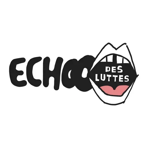 L'échooo des luttes : A la rencontre de Kamilou rediffusion