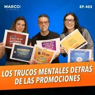 403.- Trucos psicológicos en ventas: el lado oculto de las promociones que te hacen gastar - Ludivina Córdoba y Marina Armendares