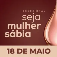 ⁠⁠⁠Seja Mulher Sábia - 18/Mai