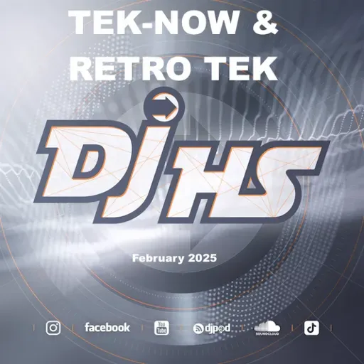 Tek-Now & Retro Tek (Dj HS-February 2025)