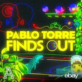 Pablo Torre Finds Out