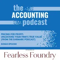 Pricing For Profit: Unlocking Your Firm’s True Value (from The Earmark Podcast)