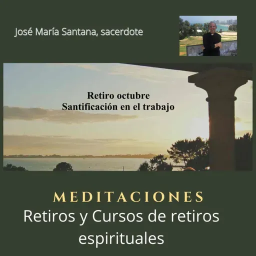 Retiro octubre Santificación en el trabajo
