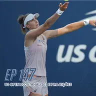EP 147: US Open 2025: Quem serão os campeões?!