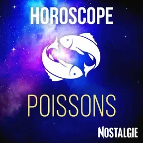 L'Horoscope NOSTALGIE des POISSONS