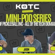 MINI POD SERIES |  JASON - The CTO of Pickleball Inc
