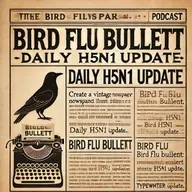 H5N1 Bird Flu Update: 71 US Cases, 11.54 Million Birds Culled in 30 Days