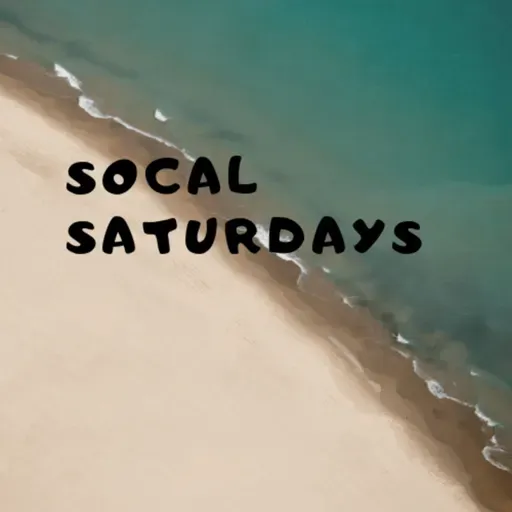 SoCal Saturdays 2025-03-15 09:30