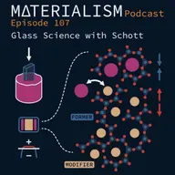 Episode 107: Glass Science with Schott