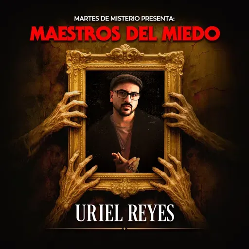 MAESTROS DEL MIEDO Vol.1: Uriel Reyes (Relatos de la noche)