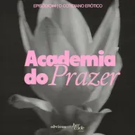 academia do prazer: #04/ o cotidiano erótico